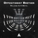 Oppositionist Brother - Old Parking