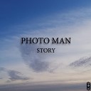 Photo Man - Story Extended Mix