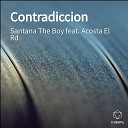 Santana The Boy feat Acosta El Rd - Contradiccion