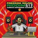 Marina Peralta Adrian Donsome Hanson - Freedom Fighters Dub Mix