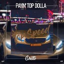 Payin Top Dolla - Top Speed