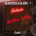 Kean Dysso Bladdy T - Another Bottle Sefon Pro