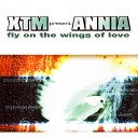 XTM Annia - Fly On The Wings Of Love Radio Pop Mix