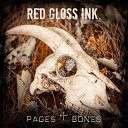 Red Gloss Ink - No Sense to Be Quiet