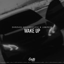 Darzhan Eduardovich Libercio - Wake Up