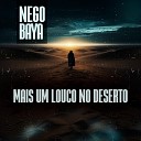 NegoBaya - Mais um Louco no Deserto