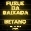 MC JL BXD DjWaguinho DJ ALYSON SJM - Fuzue da Baixada Betano