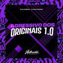 DJ Silva Original feat DJ G4 ORIGINAL - Agressivo dos Originais 1 0