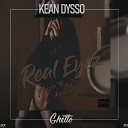 KEAN DYSSO - Real Eyez Payin Top Dolla Remix