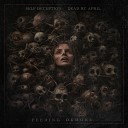 Self Deception Dead by April - Feeding Demons