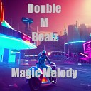 Double M Beatz - Magic Melody