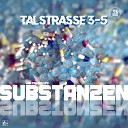 Talstrasse 3 5 - Substanzen