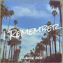 Claude Doe - I Remember