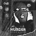 Butch U HVZVRD - Murder
