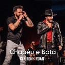 Cleiton e Ruan feat LURRA DJ - Chap u e Bota Ao Vivo