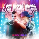 MC Druw feat Mano DJ - Pau Nessas Maluca