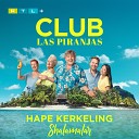 Club Las Piranjas Hape Kerkeling - Shalamalar