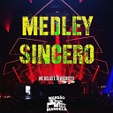 Mc Delux DJ Negritto - Medley Sincero