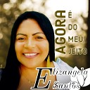 Elizangela Santos - O Tempo Para