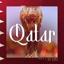 Feel Like Tony feat Madishu - Magic of Qatar