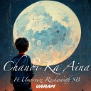 VARAM feat Umbreeze Reshwanth SB - Chandi Ka Aina Hindi Version