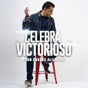 Juan Carlos Alvarado - Celebra Victorioso