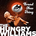 The Hungry Williams - Whole Lotta Shakin Goin On