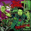 Toxic Carnage - Speed Metal Drunx