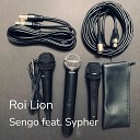 Sengo feat Sypher - Roi Lion