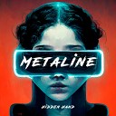 Metaline - Break Mental Fever