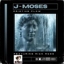 J Moses feat Rick Ross - Pristine Flow feat Rick Ross