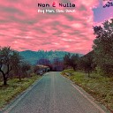 Non Nulla - No Phone Calls After Hours