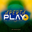 Nego Jhapa Dado Soul Beats feat Mc Manuel - Aperta o Play