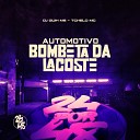 Tchelo MC DJ GUIH MS - Automotivo Bombeta da Lacoste