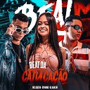 Tay Muniz MC LeoZera feat DJ Juan ZM - Beat da Catuca ao