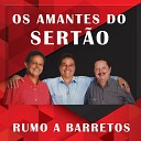 OS AMATES DO SERT O - Volta pra Mim