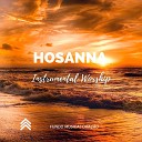 Fundo Musical Ora o - Hosanna Instrumental Worship