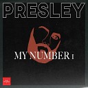 Presley - My Number One