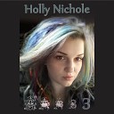 Holly Nichole - Terminal Force feat Austin Robledo