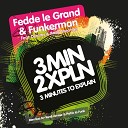 Fedde Le Grand And Funkerman - 3 Minutes To Explain Radio Edit