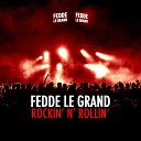 Fedde Le Grand vs Flux Pavili - Rockin N Rollin Blow The Ro