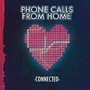 Phone Calls from Home - Still Holding On