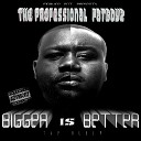 Professional Fatboyz - Racks feat Playbwoi tha Great Taz