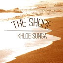 Khloe Sunga - The Shore