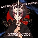 Axis Infernal Dante Nefelim - Winner s Code