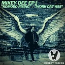 Mikey Dee UK - Komodo Rising Radio Edit