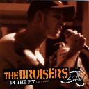 The Bruisers - Intimidation Live