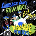Laidback Luke And Steve Aoki Feat Lil Jon - Turbulence Sidney Samson Remix