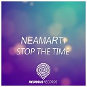 NEAMARTI - Stop The Time