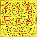 The Bay feat Joy Tyson - Kybela